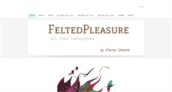 Desktop Screenshot of feltedpleasure.com